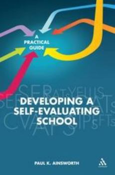 Paperback Developing a Self-Evaluating School: A Practical Guide Book