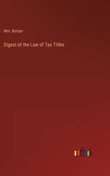 Digest of the Law of Tax Titles