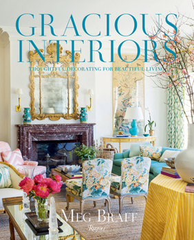 Hardcover Gracious Interiors: Thoughtful Decorating for Beautiful Living Book