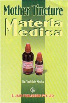 Mother Tincture - Materia Medica