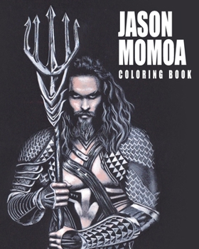 Paperback Jason Momoa Coloring Book: 45 artistic illustrations Book