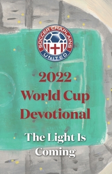 Paperback 2022 World Cup Devotional: The Light Is Coming Book