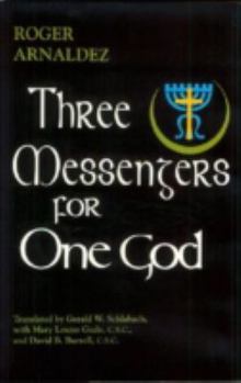 Hardcover Three Messengers for One God Book
