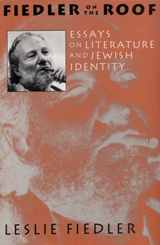Paperback Fiedler on the Roof: Essays on Literature and Jewish Identity Book
