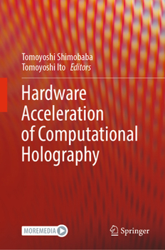 Hardcover Hardware Acceleration of Computational Holography Book