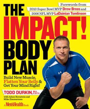 Paperback The Impact! Body Plan: Build New Muscle, Flatten Your Belly & Get Your Mind Right! Book