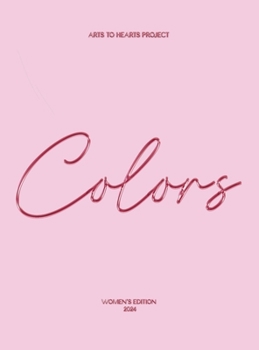 Hardcover Colors: A Selection of Curated Colorful Artworks by Emerging Women Artists Book