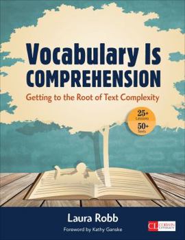 Paperback Vocabulary Is Comprehension: Getting to the Root of Text Complexity Book