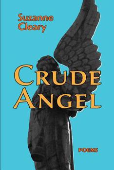 Paperback Crude Angel: Poems Book