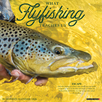 Calendar What Fly Fishing Teaches Us 2026 Wall Calendar Book
