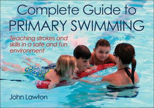Spiral-bound Complete Guide to Primary Swimming Book
