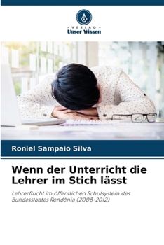 Wenn der Unterricht die Lehrer im Stich lässt (German Edition)