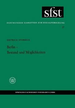 Paperback Berlin -- Bestand Und Möglichkeiten: Die Strukturelle Beharrung Und Gemeinsamkeit Unter Der Politischen Spaltung [German] Book