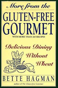 Paperback More from the Gluten-Free Gourmet: Delicious Dining Without Wheat Book