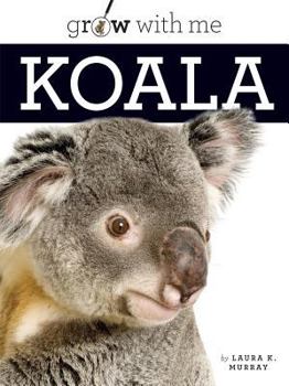 Koala - Book  of the Grow With Me