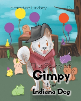 Paperback The Story of Gimpy the Indiana Dog Book