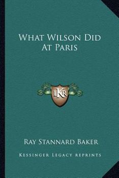 Paperback What Wilson Did At Paris Book