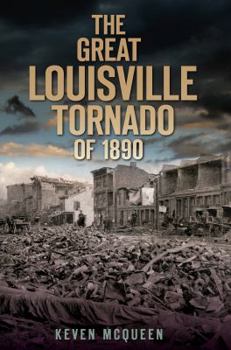 Paperback The Great Louisville Tornado of 1890 Book