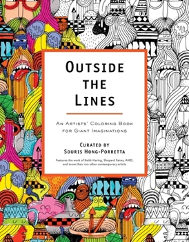 Paperback Outside the Lines: An Artists' Coloring Book for Giant Imaginations Book