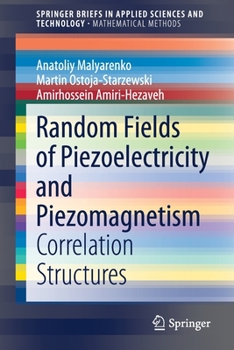 Paperback Random Fields of Piezoelectricity and Piezomagnetism: Correlation Structures Book