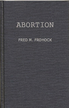 Abortion: A Case Study in Law and Morals (Contributions in Political Science) - Book #102 of the Contributions in Political Science