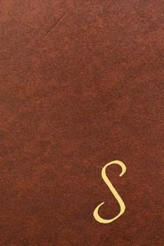 S: Executive Monogram Initial Journal (Vintage Leather Look Personalized Letter Notebooks) | Luxury, Exclusive Notebook | 110 pages college ruled | 6 x 9