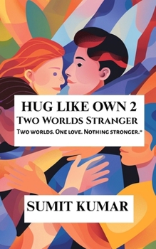 Paperback Hug Like Own 2: Two Worlds Stranger Book