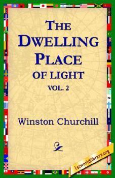 Paperback The Dwelling-Place of Light, Vol 2 Book
