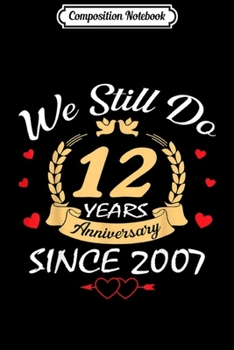 Paperback Composition Notebook: We Still Do 20th Wedding Anniversary - Since 1999 Journal/Notebook Blank Lined Ruled 6x9 100 Pages Book