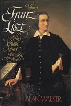 Hardcover Franz Liszt: 1 1811-47 Book