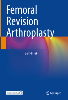 Hardcover Femoral Revision Arthroplasty Book