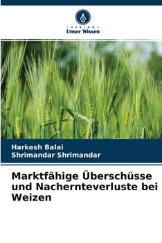 Paperback Marktfähige Überschüsse und Nachernteverluste bei Weizen [German] Book
