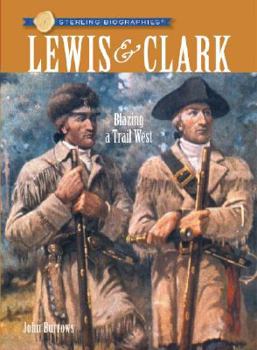 Paperback Lewis & Clark: Blazing a Trail West Book