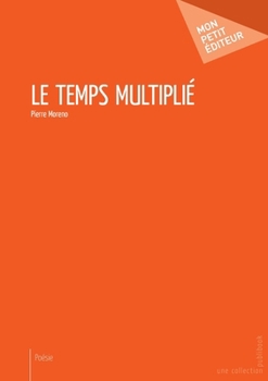 Paperback Le Temps multiplié [French] Book