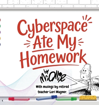 Hardcover Cyberspace Ate My Homework Book