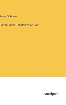 Hardcover On the Tonic Treatment of Gout Book