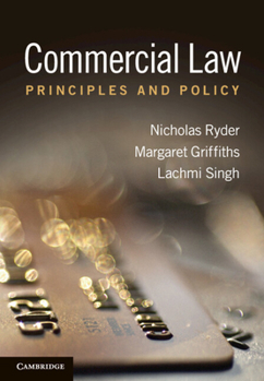 Hardcover Commercial Law: Principles and Policy Book