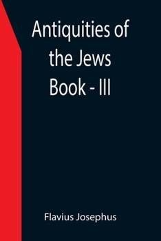 Paperback Antiquities of the Jews; Book - III Book