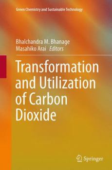 Paperback Transformation and Utilization of Carbon Dioxide Book