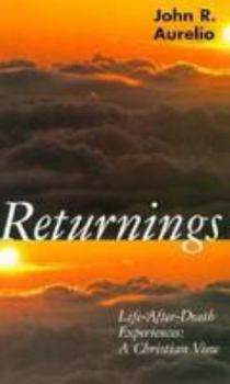 Paperback Returnings: Life-After-Death Experiences: A Christian View Book