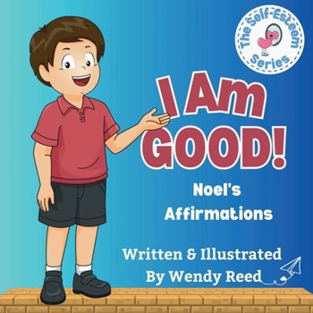 Paperback I Am Good! Noel's Affirmations: Book 7 Book