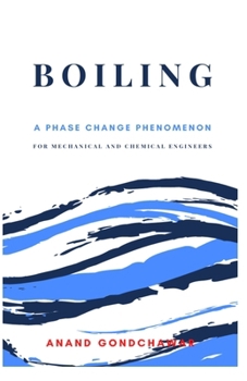 Paperback Boiling- A Phase Change Phenomenon: For Engineering and Science Stream Book