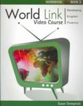 Paperback World Link Video Course 3: Developing English Fluency Book