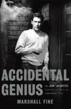 Paperback Accidental Genius: How John Cassavetes Invented American Independent Film Book