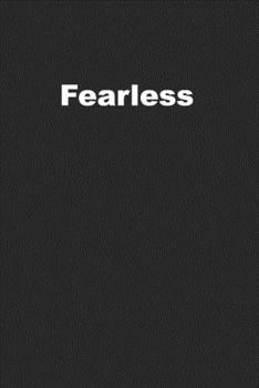 Paperback Fearless: Motivating Blank Journal for the Brave Book