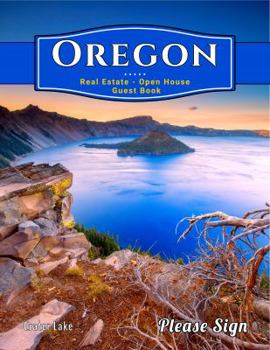 Oregon Real Estate Open House Guest Book: Spaces for guests’ names, phone numbers, email addresses and Real Estate Professional’s notes.
