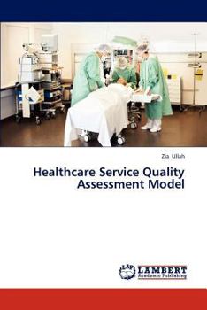 Paperback Healthcare Service Quality Assessment Model Book