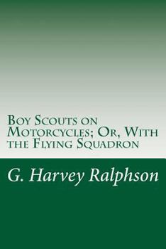 Boy Scouts on Motorcycles With the Flying Squadron - Book #8 of the Boy Scouts