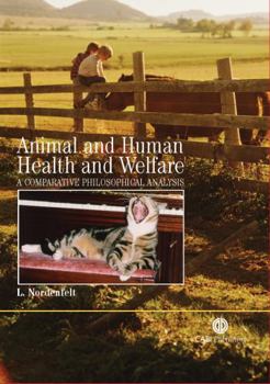 Paperback Animal and Human Health and Welfare: A Comparative Philosophical Analysis Book