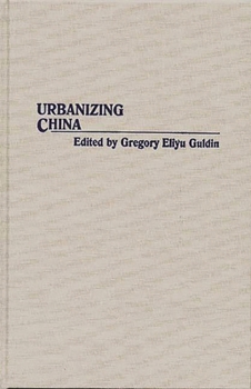 Hardcover Urbanizing China Book